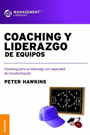 COACHING Y LIDERAZGO DE EQUIPOS. COACHING PARA UN LIDERAZGO CON CAPACIDAD DE TRANSFORMACIÓN | PODI138225 | HAWKINS  PETER | Llibres Parcir | Llibreria Parcir | Llibreria online de Manresa | Comprar llibres en català i castellà online