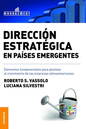 DIRECCIÓN ESTRATÉGICA EN PAÍSES EMERGENTES. ELEMENTOS FUNDAMENTALES PARA PLANTEAR EL CRECIMIENTO DE LAS EMPRESAS LATINOA | PODI138243 | VASSOLO  ROBERTO | Llibres Parcir | Librería Parcir | Librería online de Manresa | Comprar libros en catalán y castellano online