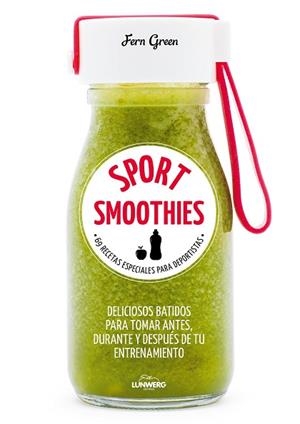 SPORT SMOOTHIES | 9788416890538 | GREEN, FERN | Llibres Parcir | Llibreria Parcir | Llibreria online de Manresa | Comprar llibres en català i castellà online