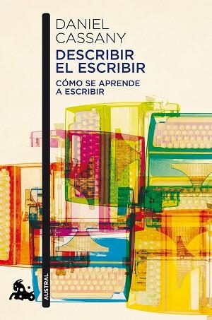 DESCRIBIR EL ESCRIBIR | 9788408184249 | CASSANY, DANIEL | Llibres Parcir | Llibreria Parcir | Llibreria online de Manresa | Comprar llibres en català i castellà online