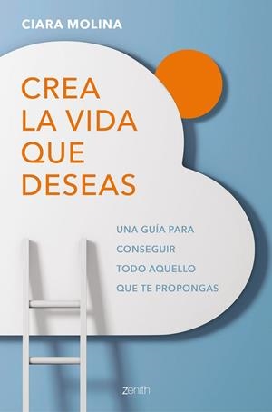 CREA LA VIDA QUE DESEAS | 9788408184171 | MOLINA, CIARA | Llibres Parcir | Llibreria Parcir | Llibreria online de Manresa | Comprar llibres en català i castellà online