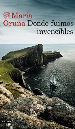 DONDE FUIMOS INVENCIBLES | 9788423353668 | ORUÑA, MARÍA | Llibres Parcir | Llibreria Parcir | Llibreria online de Manresa | Comprar llibres en català i castellà online