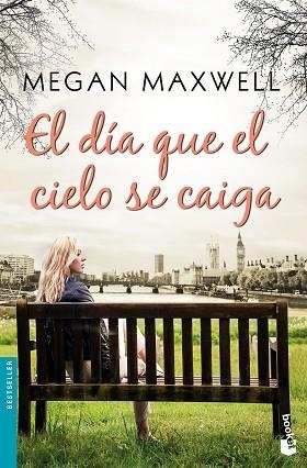 EL DÍA QUE EL CIELO SE CAIGA | 9788408185574 | MAXWELL, MEGAN | Llibres Parcir | Llibreria Parcir | Llibreria online de Manresa | Comprar llibres en català i castellà online