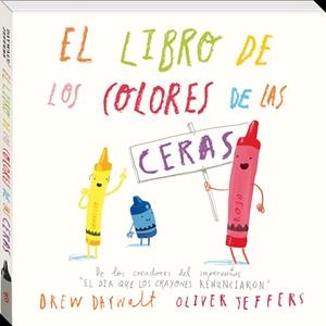 EL LIBRO DE LOS COLORES DE LAS CERAS | 9788416394876 | DAYWALT, DREW | Llibres Parcir | Llibreria Parcir | Llibreria online de Manresa | Comprar llibres en català i castellà online
