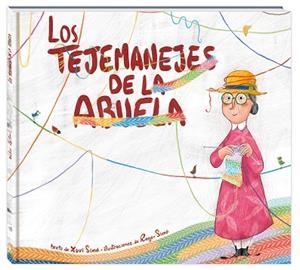 LOS TEJEMANEJES DE LA ABUELA | 9788416394845 | SIMÓ CARLES, XAVI | Llibres Parcir | Llibreria Parcir | Llibreria online de Manresa | Comprar llibres en català i castellà online