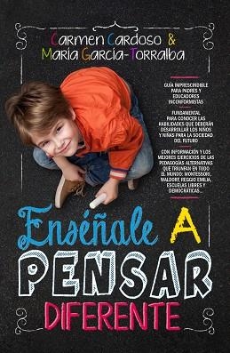 ENSÉÑALE A PENSAR DIFERENTE | 9788415943617 | CARDOSO PARRA, MARÍA DEL CARMEN/GARCÍA-TORRALBA IGLESIAS, MARÍA | Llibres Parcir | Llibreria Parcir | Llibreria online de Manresa | Comprar llibres en català i castellà online