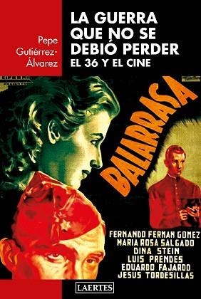 LA GUERRA QUE NO SE DEBIÓ PERDER | 9788416783489 | GUTIÉRREZ-ÁLVAREZ, PEPE | Llibres Parcir | Llibreria Parcir | Llibreria online de Manresa | Comprar llibres en català i castellà online