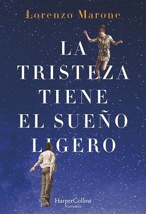 LA TRISTEZA TIENE EL SUEÑO LIGERO | 9788491392415 | MARONE, LORENZO | Llibres Parcir | Llibreria Parcir | Llibreria online de Manresa | Comprar llibres en català i castellà online