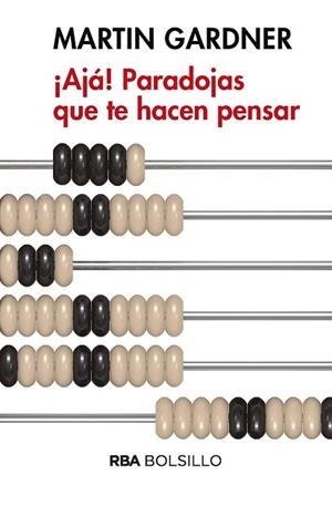 ¡AJA! PARADOJAS QUE TE HACEN PENSAR (BOLSILLO) | 9788490569450 | GARDNER , MARTIN | Llibres Parcir | Llibreria Parcir | Llibreria online de Manresa | Comprar llibres en català i castellà online