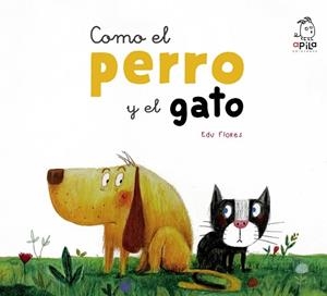 COMO EL PERRO Y EL GATO | 9788417028060 | FLORES MARCO, EDU | Llibres Parcir | Llibreria Parcir | Llibreria online de Manresa | Comprar llibres en català i castellà online