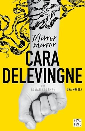 MIRROR, MIRROR | 9788408178347 | DELEVINGNE, CARA | Llibres Parcir | Llibreria Parcir | Llibreria online de Manresa | Comprar llibres en català i castellà online