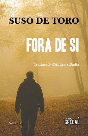 FORA DE SI | 9788417082604 | DE TORO SANTOS, SUSO | Llibres Parcir | Llibreria Parcir | Llibreria online de Manresa | Comprar llibres en català i castellà online