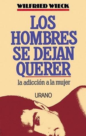 HOMBRES SE DEJAN QUERER | 9788479530051 | WIECK | Llibres Parcir | Llibreria Parcir | Llibreria online de Manresa | Comprar llibres en català i castellà online