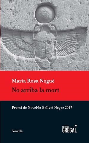 NO ARRIBA LA MORT | 9788417082536 | NOGUÉ I ALMIRALL, MARIA ROSA | Llibres Parcir | Librería Parcir | Librería online de Manresa | Comprar libros en catalán y castellano online
