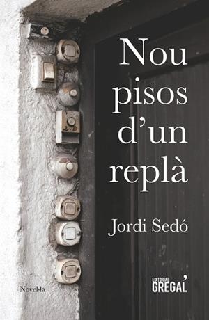 NOU PISOS D'UN REPLÀ | 9788417082161 | SEDÓ I SOLÉ, JORDI | Llibres Parcir | Librería Parcir | Librería online de Manresa | Comprar libros en catalán y castellano online