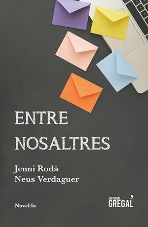 ENTRE NOSALTRES | 9788417082642 | RODÀ I CASADO, JENNI/VERDAGUER I PAGÈS, NEUS | Llibres Parcir | Llibreria Parcir | Llibreria online de Manresa | Comprar llibres en català i castellà online