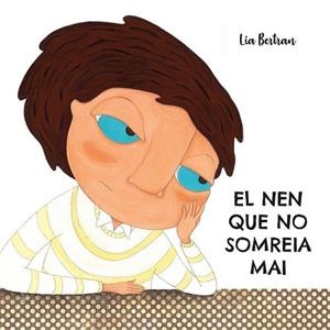 EL NEN QUE NO SOMREIA MAI | 9788409002160 | BERTRAN I COMPTE, LIA | Llibres Parcir | Llibreria Parcir | Llibreria online de Manresa | Comprar llibres en català i castellà online