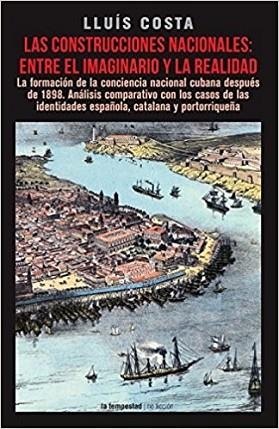 LAS CONSTRUCCIONES NACIONALES: ENTRE EL IMAGINARIO Y LA REALIDAD | 9788479481445 | COSTA, LLUÍS | Llibres Parcir | Llibreria Parcir | Llibreria online de Manresa | Comprar llibres en català i castellà online