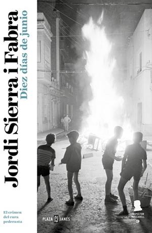 DIEZ DÍAS DE JUNIO (INSPECTOR MASCARELL 9) | 9788401017933 | JORDI SIERRA I FABRA | Llibres Parcir | Librería Parcir | Librería online de Manresa | Comprar libros en catalán y castellano online
