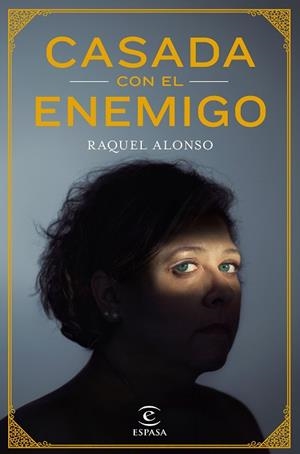 CASADA CON EL ENEMIGO | 9788467051698 | ALONSO DE FRANCISCO, RAQUEL | Llibres Parcir | Librería Parcir | Librería online de Manresa | Comprar libros en catalán y castellano online