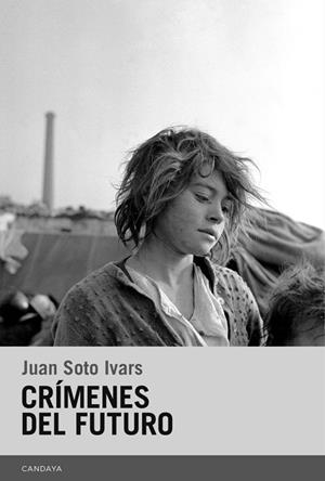 CRÍMENES DEL FUTURO | 9788415934509 | SOTO IVARS, JUAN | Llibres Parcir | Llibreria Parcir | Llibreria online de Manresa | Comprar llibres en català i castellà online