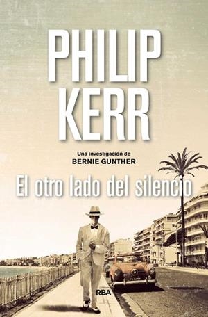 EL OTRO LADO DEL SILENCIO | 9788490567975 | KERR , PHILIP | Llibres Parcir | Librería Parcir | Librería online de Manresa | Comprar libros en catalán y castellano online