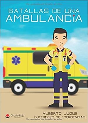 BATALLAS DE UNA AMBULANCIA | 9788491837657 | LUQUE SILES, ALBERTO | Llibres Parcir | Librería Parcir | Librería online de Manresa | Comprar libros en catalán y castellano online