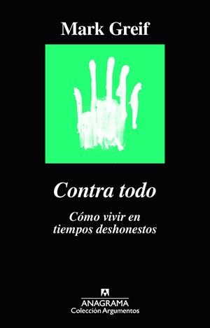 CONTRA TODO | 9788433964182 | GREIF, MARK | Llibres Parcir | Llibreria Parcir | Llibreria online de Manresa | Comprar llibres en català i castellà online