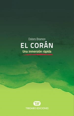 EL CORÁN | 9788491177647 | DOLORS BRAMON | Llibres Parcir | Librería Parcir | Librería online de Manresa | Comprar libros en catalán y castellano online