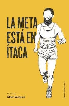 LA META ESTÁ EN ÍTACA | 9788494597701 | VÁZQUEZ PÉREZ, ALBER | Llibres Parcir | Llibreria Parcir | Llibreria online de Manresa | Comprar llibres en català i castellà online