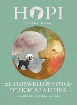 HOPI 10. EL MERAVELLÓS VIATGE DE HOPI A LA LLUNA | 9788424662523 | BADAL, JOSEP LLUÍS | Llibres Parcir | Llibreria Parcir | Llibreria online de Manresa | Comprar llibres en català i castellà online