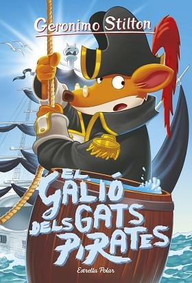 EL GALIÓ DELS GATS PIRATES | 9788491375555 | STILTON, GERONIMO | Llibres Parcir | Librería Parcir | Librería online de Manresa | Comprar libros en catalán y castellano online