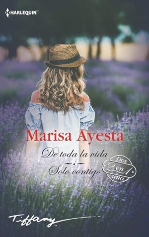 DE TODA LA VIDA; SOLO CONTIGO | 9788491708674 | AYESTA, MARISA | Llibres Parcir | Llibreria Parcir | Llibreria online de Manresa | Comprar llibres en català i castellà online