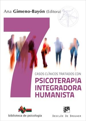 SIETE CASOS CLÍNICOS TRATADOS CON PSICOTERAPIA INTEGRADORA HUMANISTA | 9788433029799 | GIMENO-BAYÓN COBOS, ANA/BELTRÁN ORTEGA, MARÍA/MATAS PIPER, NATALIA/PADILLA MOSTEIRÍN, ANA/RODRÍGUEZ | Llibres Parcir | Librería Parcir | Librería online de Manresa | Comprar libros en catalán y castellano online