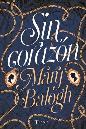 SIN CORAZÓN | 9788416327461 | BALOGH, MARY | Llibres Parcir | Llibreria Parcir | Llibreria online de Manresa | Comprar llibres en català i castellà online