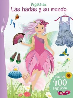 PEGATINAS - LAS HADAS Y SU MUNDO | 9788491451396 | VARIOS AUTORES | Llibres Parcir | Librería Parcir | Librería online de Manresa | Comprar libros en catalán y castellano online