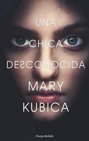 UNA CHICA DESCONOCIDA | 9788417216078 | KUBICA, MARY | Llibres Parcir | Llibreria Parcir | Llibreria online de Manresa | Comprar llibres en català i castellà online