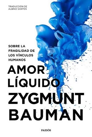 AMOR LÍQUIDO | 9788449334528 | BAUMAN, ZYGMUNT | Llibres Parcir | Llibreria Parcir | Llibreria online de Manresa | Comprar llibres en català i castellà online