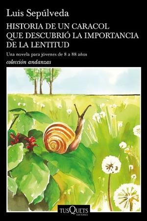 HISTORIA DE UN CARACOL QUE DESCUBRIÓ LA IMPORTANCIA DE LA LENTITUD | 9788490665404 | SEPÚLVEDA, LUIS | Llibres Parcir | Llibreria Parcir | Llibreria online de Manresa | Comprar llibres en català i castellà online