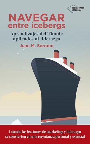 NAVEGAR ENTRE ICEBERGS | 9788417114787 | SERRANO, JUAN M. | Llibres Parcir | Librería Parcir | Librería online de Manresa | Comprar libros en catalán y castellano online