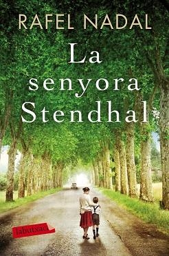LA SENYORA STENDHAL | 9788417031909 | NADAL, RAFEL | Llibres Parcir | Llibreria Parcir | Llibreria online de Manresa | Comprar llibres en català i castellà online