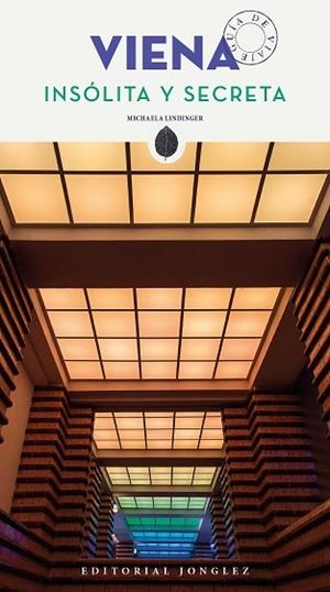 VIENA INSÓLITA Y SECRETA | 9782361952136 | LINDINGER MICHA | Llibres Parcir | Llibreria Parcir | Llibreria online de Manresa | Comprar llibres en català i castellà online