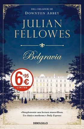 BELGRAVIA | 9788466343626 | JULIAN FELLOWES | Llibres Parcir | Librería Parcir | Librería online de Manresa | Comprar libros en catalán y castellano online