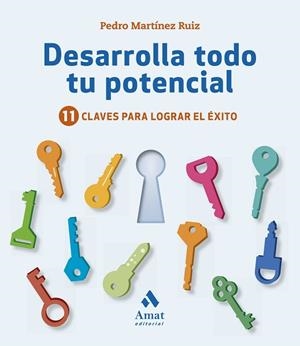 DESARROLLA TODO TU POTENCIAL | 9788417208325 | MARTÍNEZ RUIZ, PEDRO | Llibres Parcir | Llibreria Parcir | Llibreria online de Manresa | Comprar llibres en català i castellà online