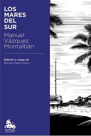 LOS MARES DEL SUR | 9788408181132 | VÁZQUEZ MONTALBÁN, MANUEL | Llibres Parcir | Llibreria Parcir | Llibreria online de Manresa | Comprar llibres en català i castellà online