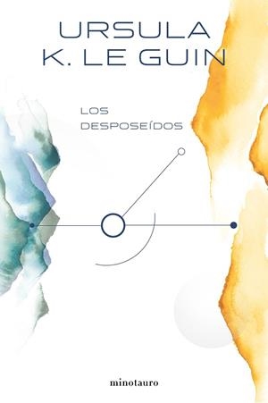 LOS DESPOSEÍDOS | 9788445005330 | LE GUIN, URSULA K. | Llibres Parcir | Llibreria Parcir | Llibreria online de Manresa | Comprar llibres en català i castellà online