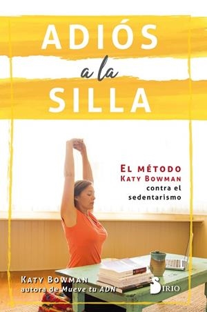 ADIÓS A LA SILLA | 9788417030766 | BOWMAN, KATY | Llibres Parcir | Llibreria Parcir | Llibreria online de Manresa | Comprar llibres en català i castellà online