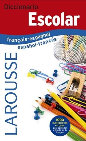 DICCIONARIO ESCOLAR FRANÇAIS-ESPAGNOL / ESPAÑOL-FRANCÉS | 9788416984299 | LAROUSSE EDITORIAL | Llibres Parcir | Llibreria Parcir | Llibreria online de Manresa | Comprar llibres en català i castellà online