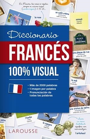DICCIONARIO DE FRANCÉS 100% VISUAL | 9788417273064 | LAROUSSE EDITORIAL | Llibres Parcir | Llibreria Parcir | Llibreria online de Manresa | Comprar llibres en català i castellà online