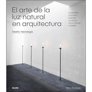 EL ARTE DE LA LUZ NATURAL EN ARQUITECTURA | 9788417254414 | GUZOWSKI, MARY | Llibres Parcir | Llibreria Parcir | Llibreria online de Manresa | Comprar llibres en català i castellà online